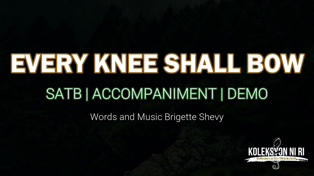 Every Knee Shall Bow | SATB | Piano