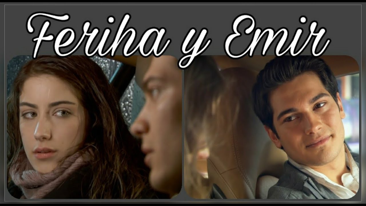 💞  🍀 FERIHA Y EMIR    (Es tu amor)