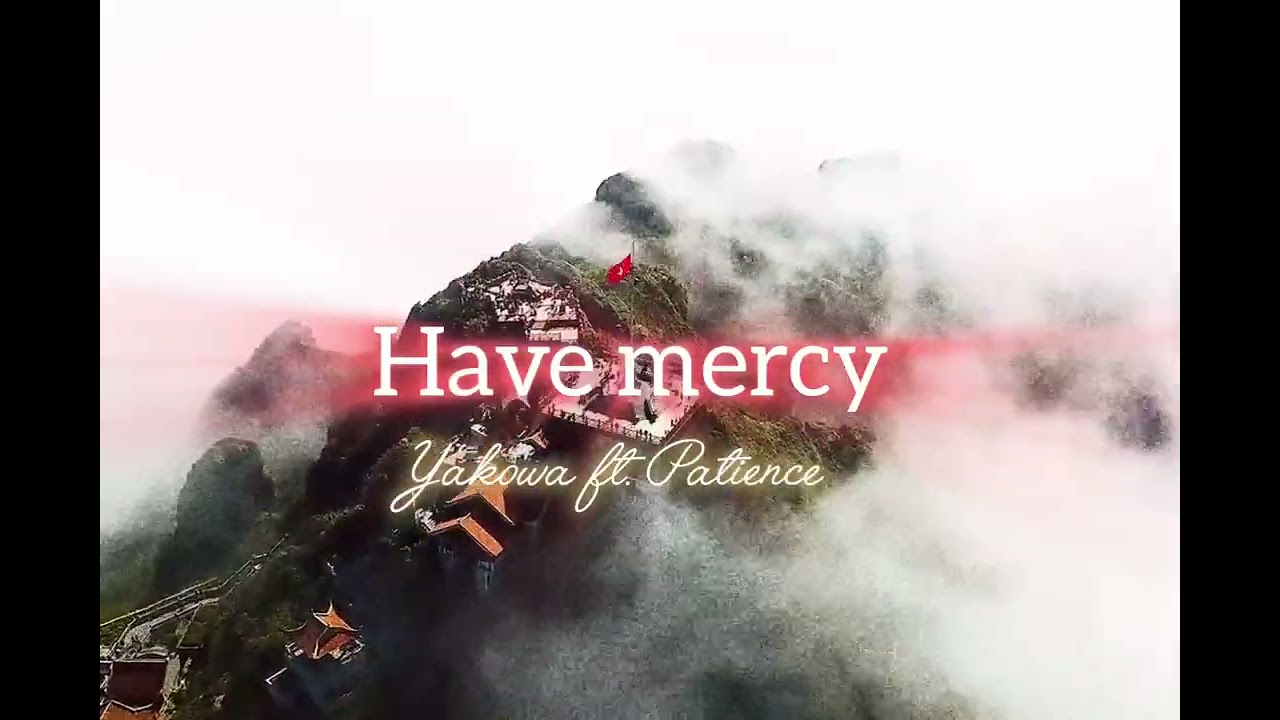HAVE MERCY a powerful worship song #2026