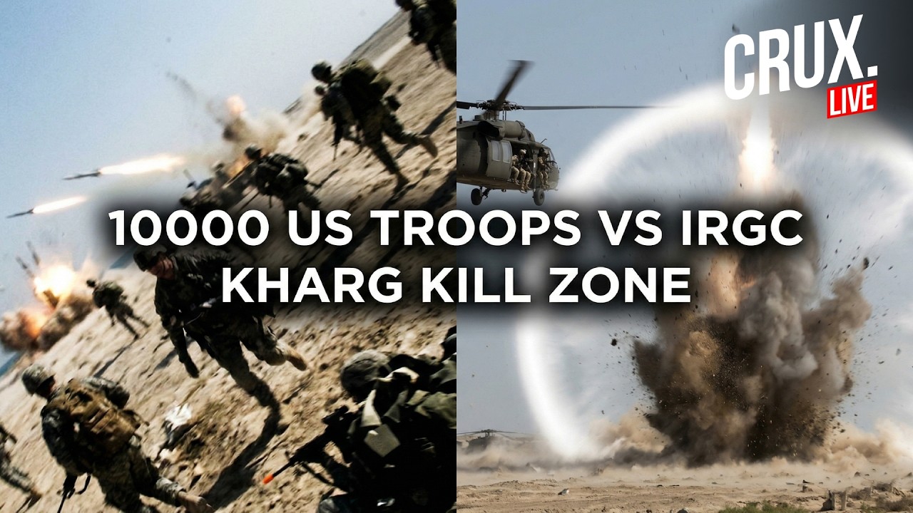 IRAN WAR LIVE | US Sending 10000 More Troops To Faceoff With IRGC On Kharg Island | Hormuz | Trump