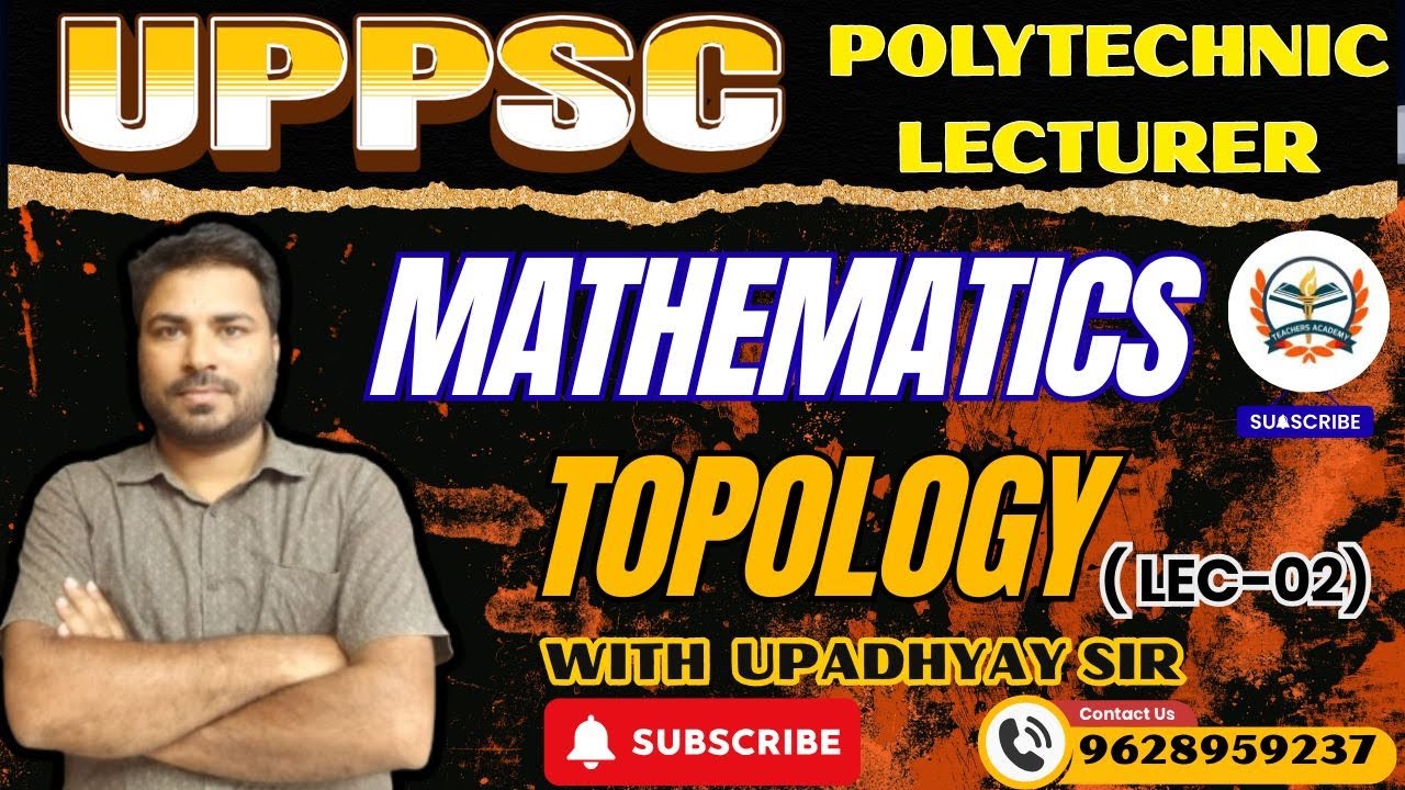 UPPSC Polytechnic Lecturer Mathematics |Topology  | Complete Concept | BY Teachers Academy