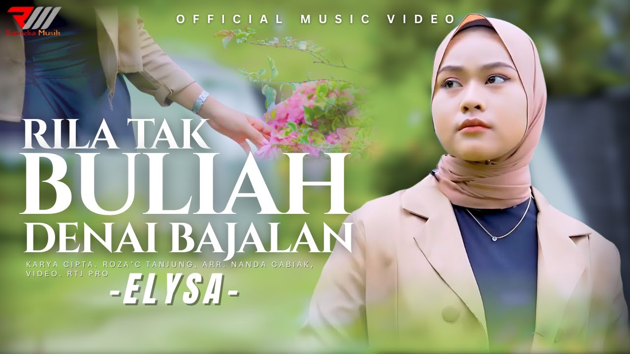 Lagu Minang Terbaru 2025 | Elysa – Rila Tak Buliah Denai Bajalan (Official Music Video)