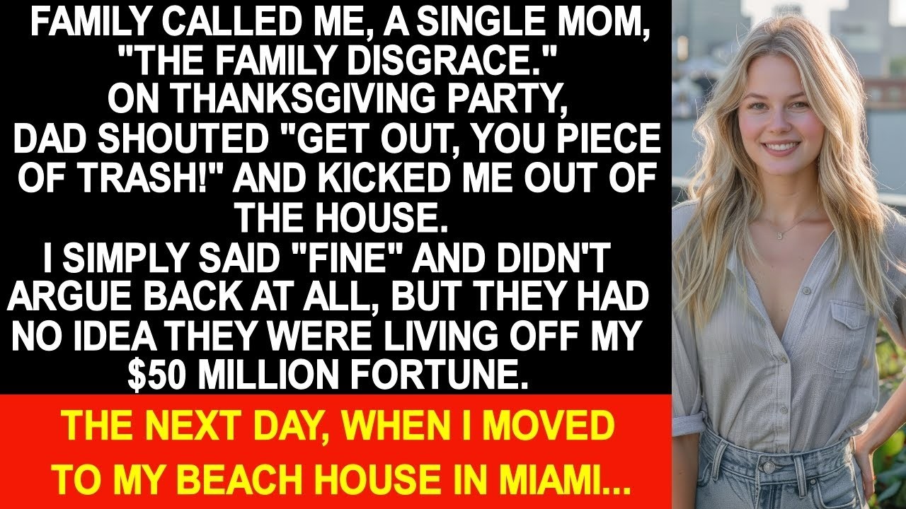 Dad called me, a single mother, 