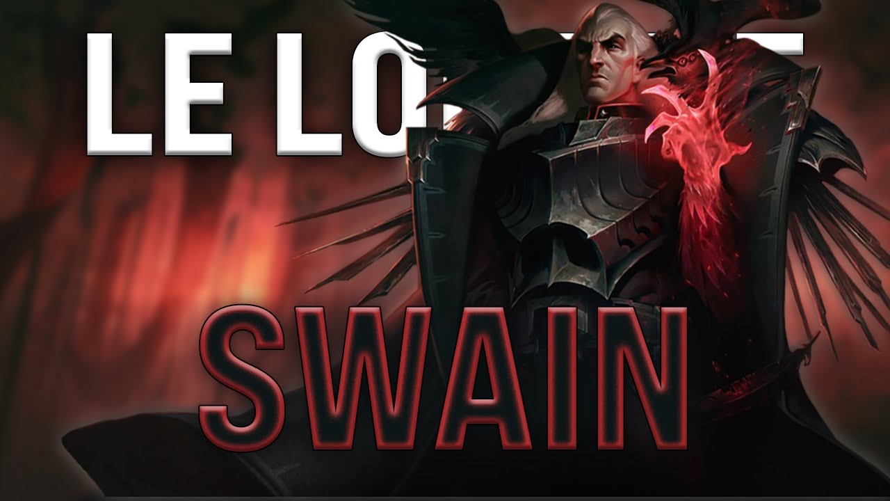 LE LORE DE SWAIN !