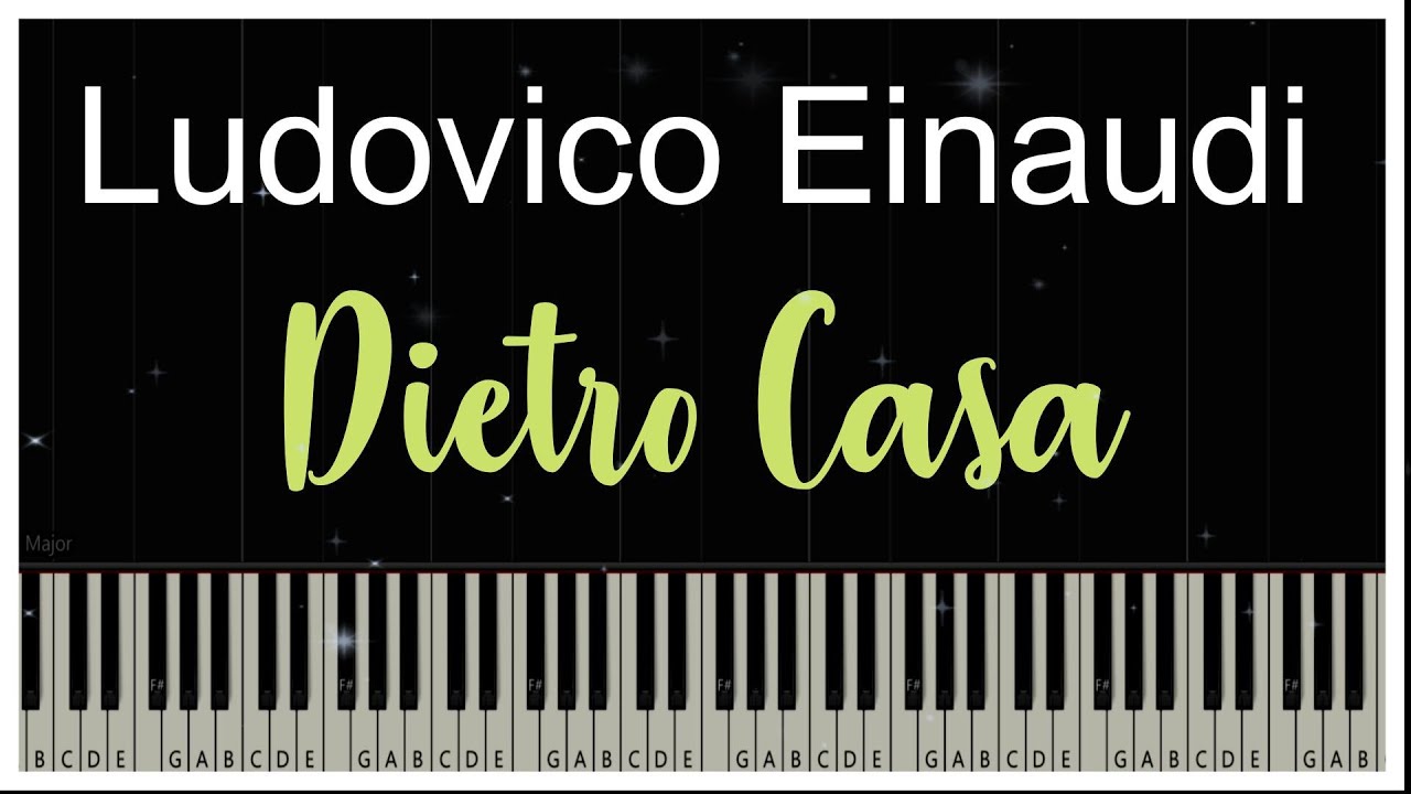 Dietro Casa - Ludovico Einaudi (Piano Tutorial)