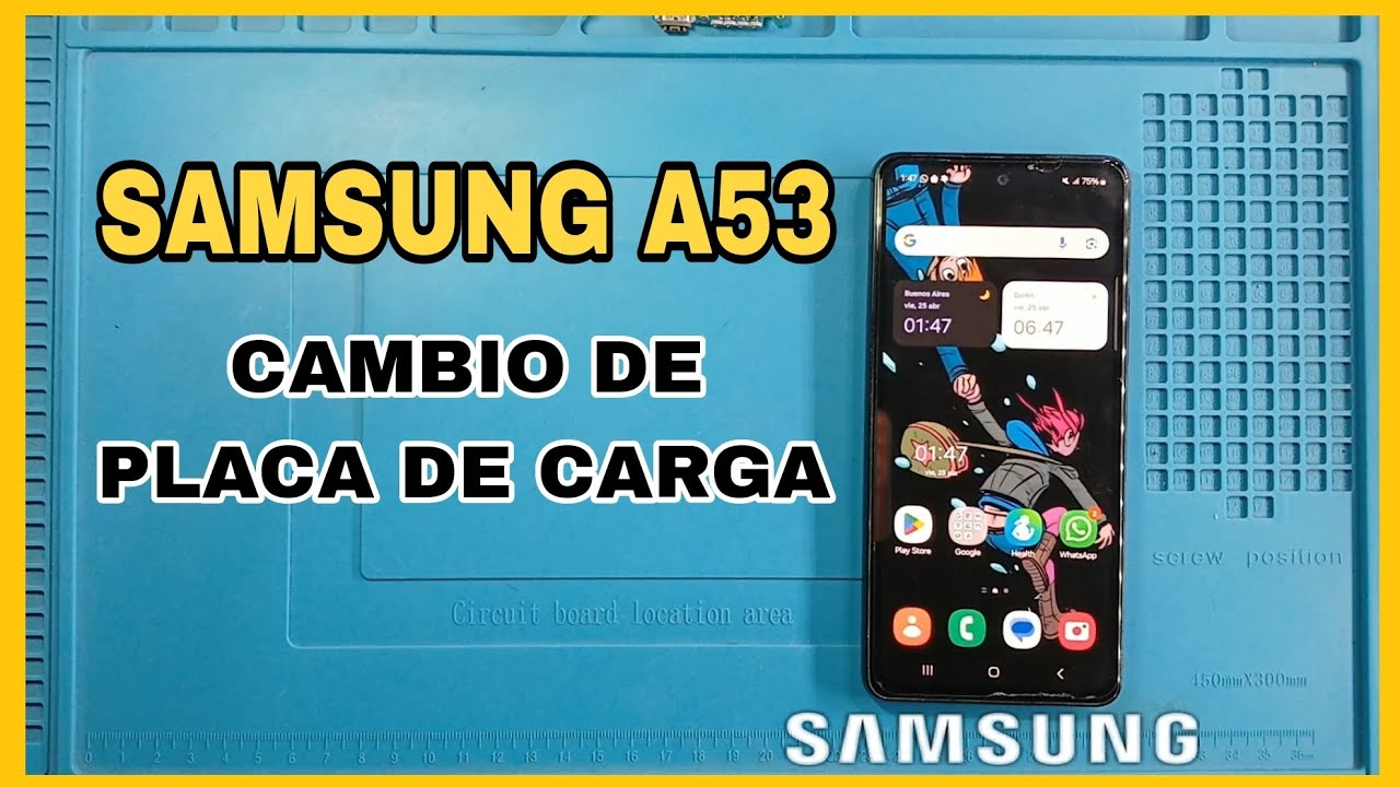 Cambio de Placa de carga Samsung A53 📲 No carga al conectarlo