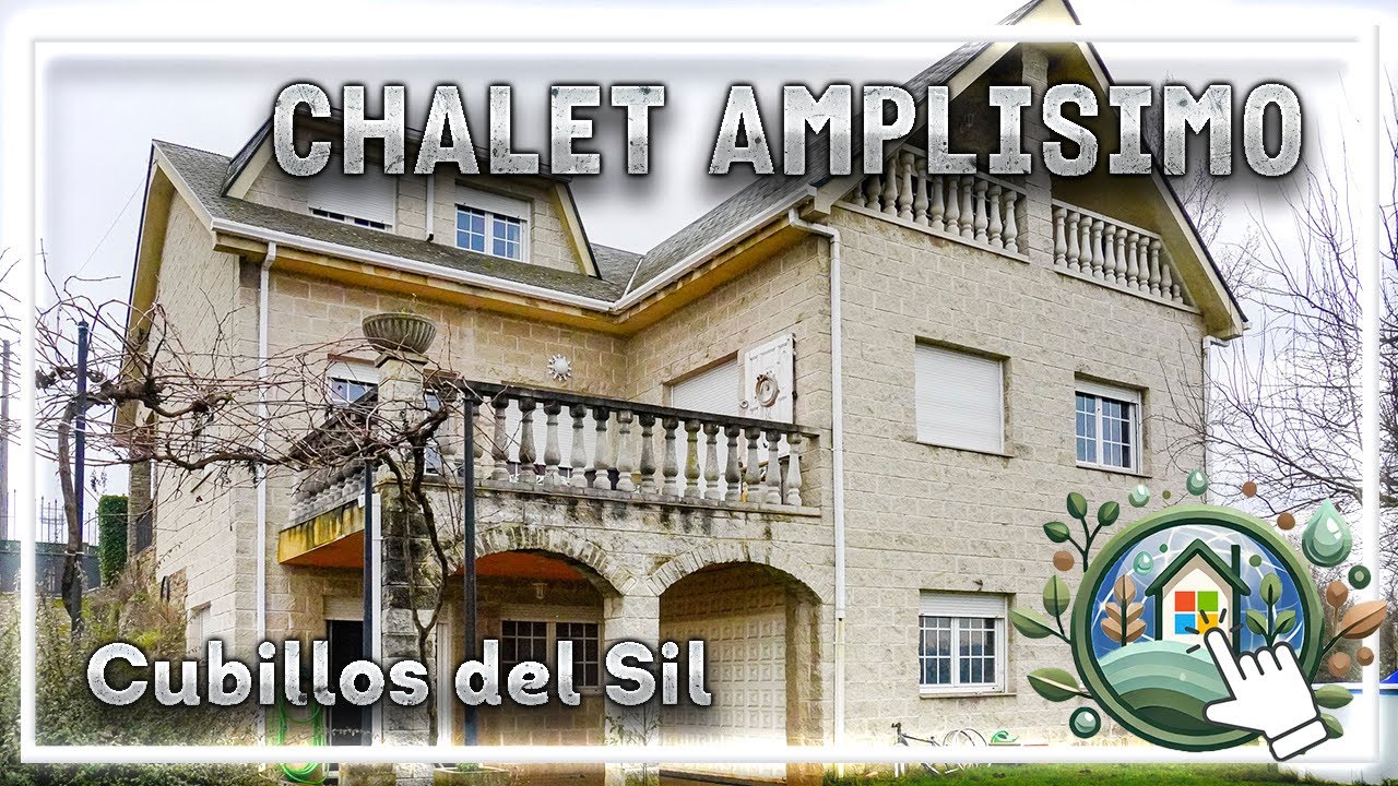 CHALET LUJO CON AMPLISIMO TERRENO EN CUBILLOS DEL SIL