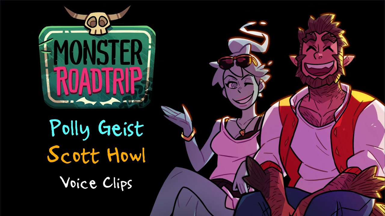 Monster Roadtrip ~ Polly Geist and Scott Howl (Voice Clips)
