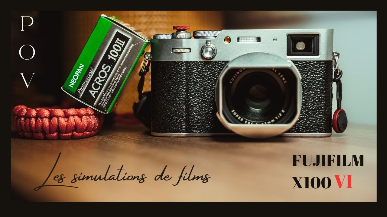 POV - Les 20 simulations de films du FUJIFILM X100VI (Jpegs)