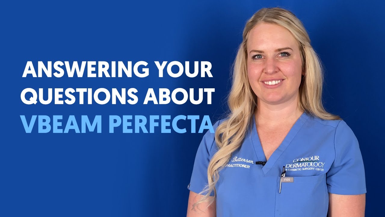 Answering Your Questions About Vbeam Perfecta Laser Treatment
