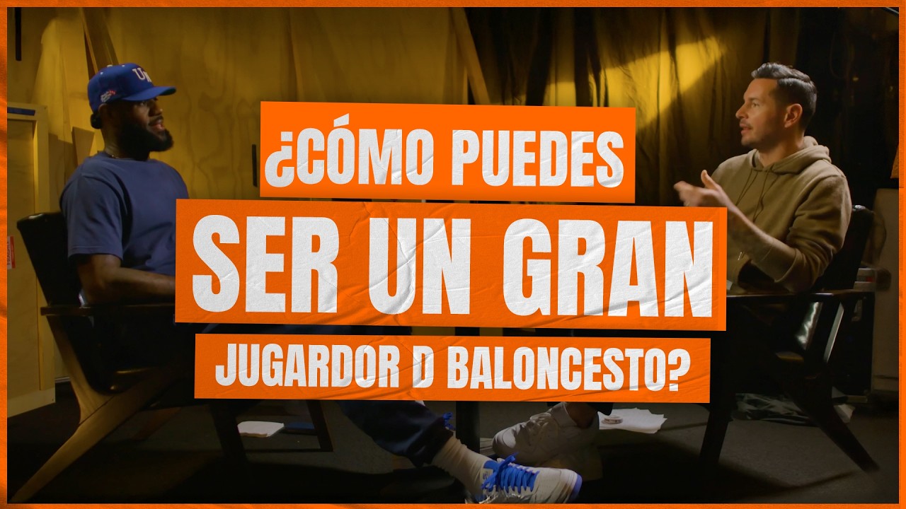 CÓMO ser un GRAN JUGADOR de BALONCESTO: 4 elementos CLAVE por Lebron James y JJ Redick
