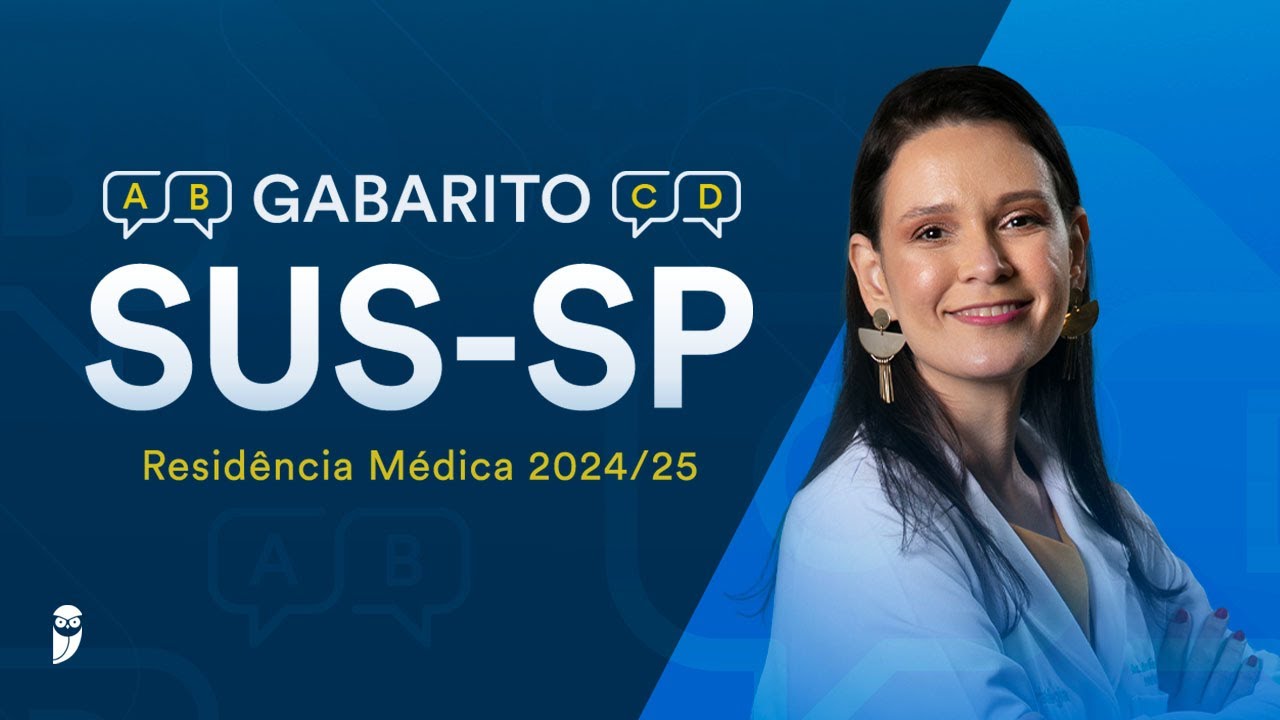 Gabarito SUS-SP Residência Médica Acesso Direto 2024/25 - Correção de Prova ao vivo