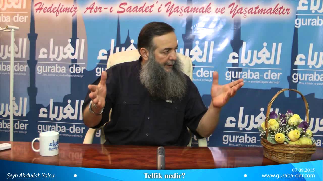 Telfik Nedir ? / Şeyh Abdullah Yolcu