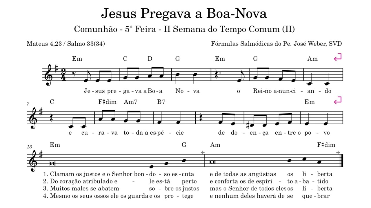 Jesus pregava a Boa-Nova Comunhão 5ª Feira II Semana Tempo Comum Mateus 4,23 Salmo 33(34)
