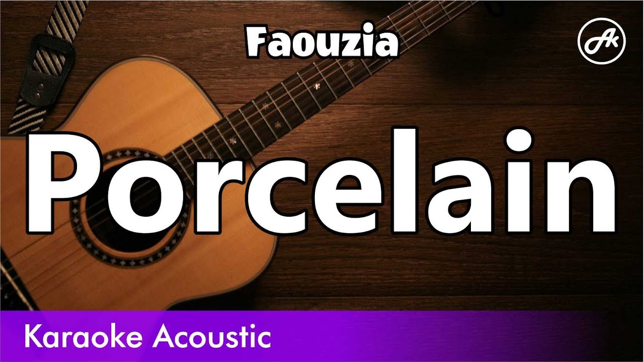Faouzia - Porcelain (SLOWED acoustic karaoke)