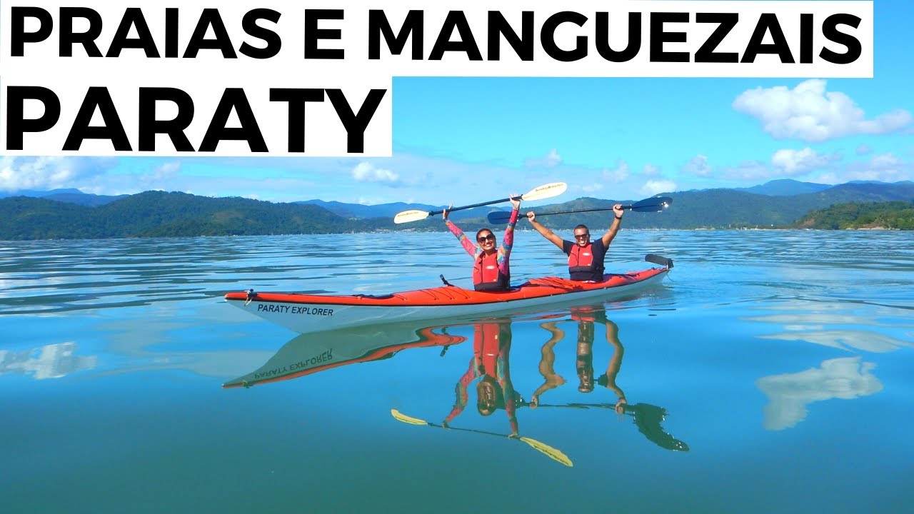 O que FAZER em PARATY | CAIAQUE PELAS PRAIAS e MANGUEZAIS