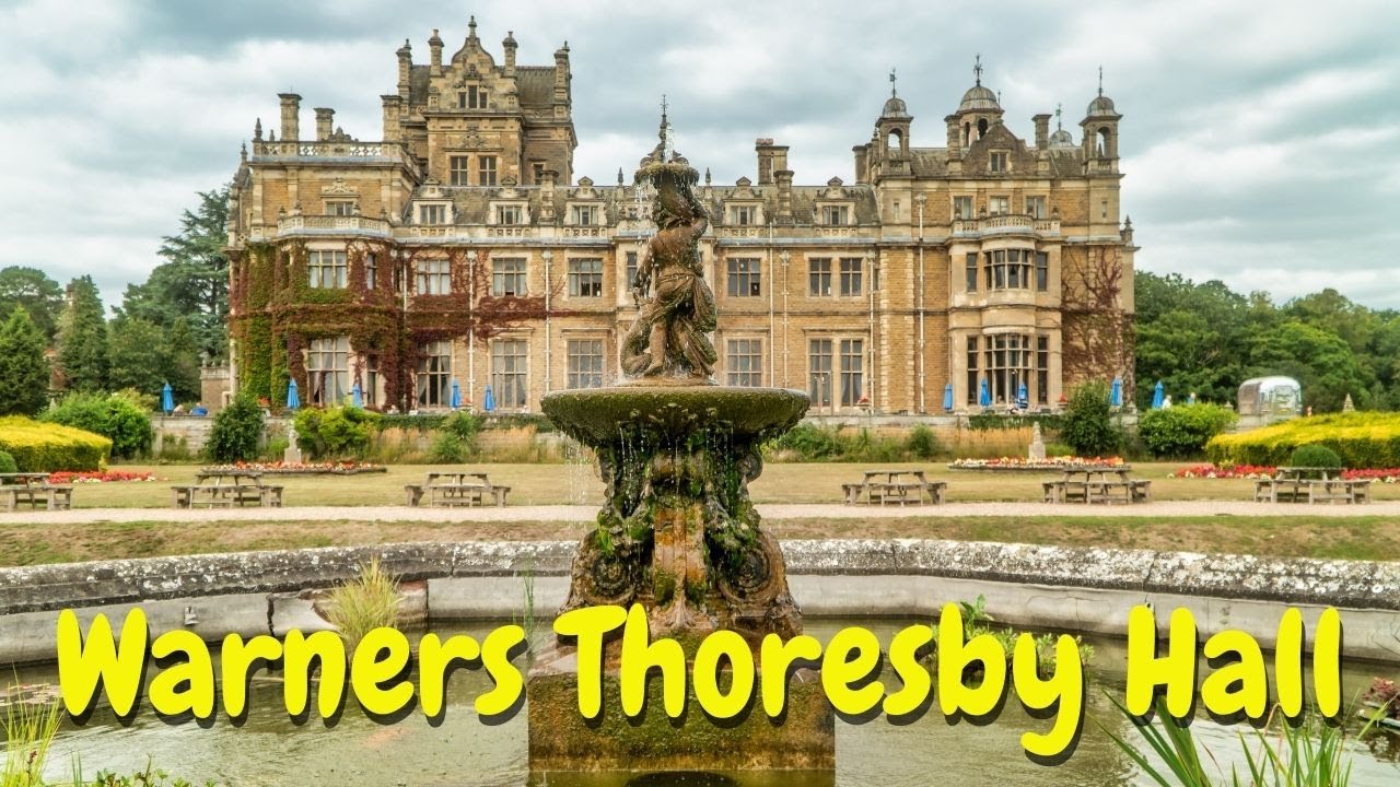 Guide to the Fabulous Warners Thoresby Hall