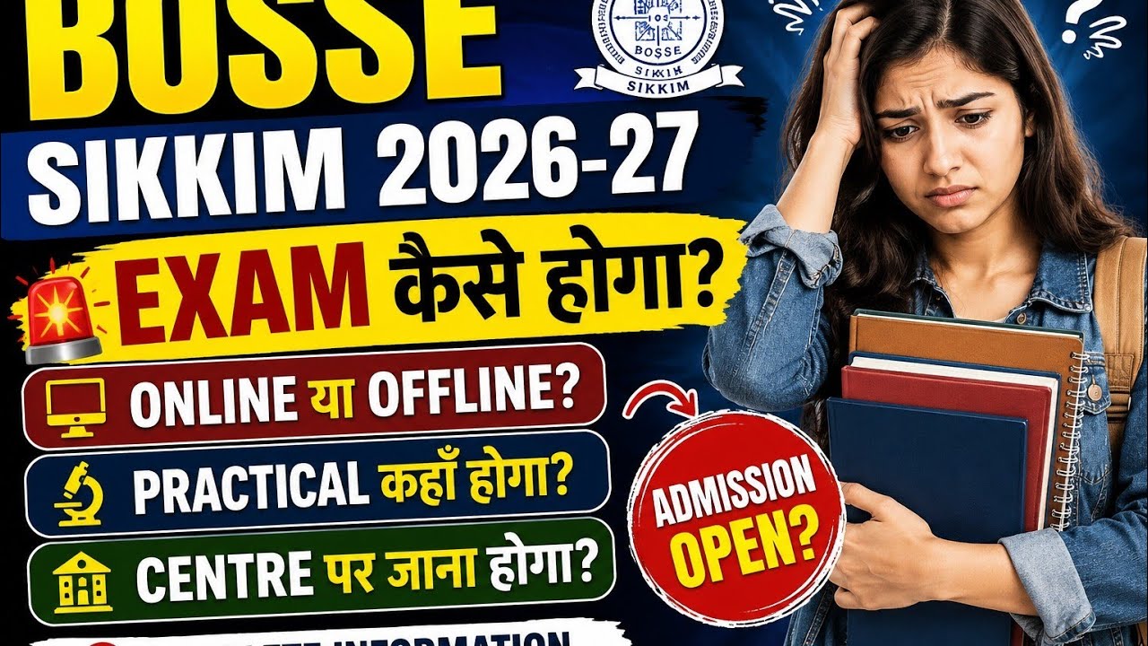 BOSSE Sikkim 2026-27 😱 Exam Online Hoga Ya Offline? Full Update!