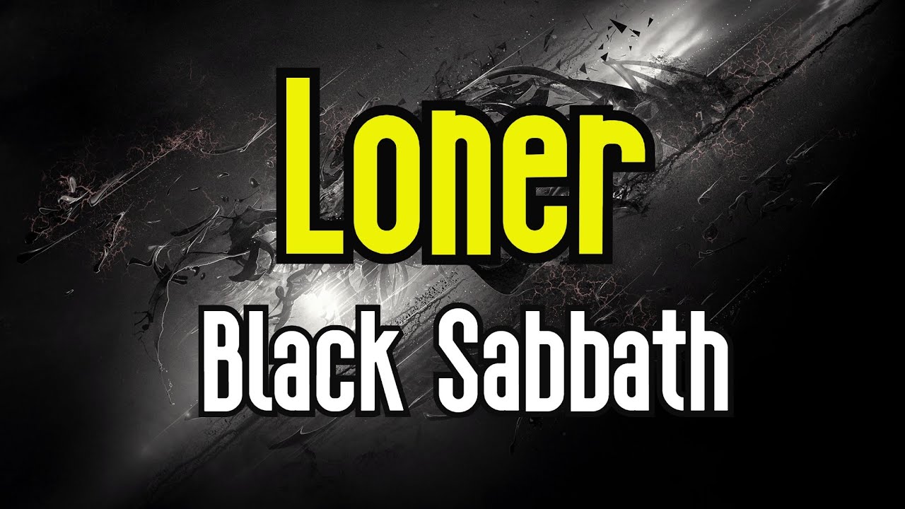 Loner (KARAOKE) | Black Sabbath