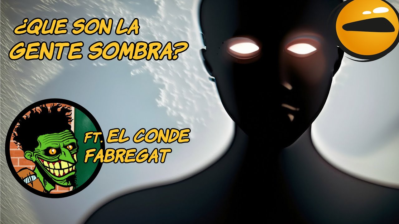 Que son la Gente sombra. ft Conde Fabregat
