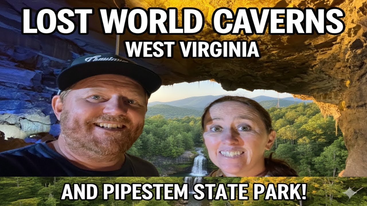 West Virginia Adventures: Pipestem Falls & Lost World Caverns!