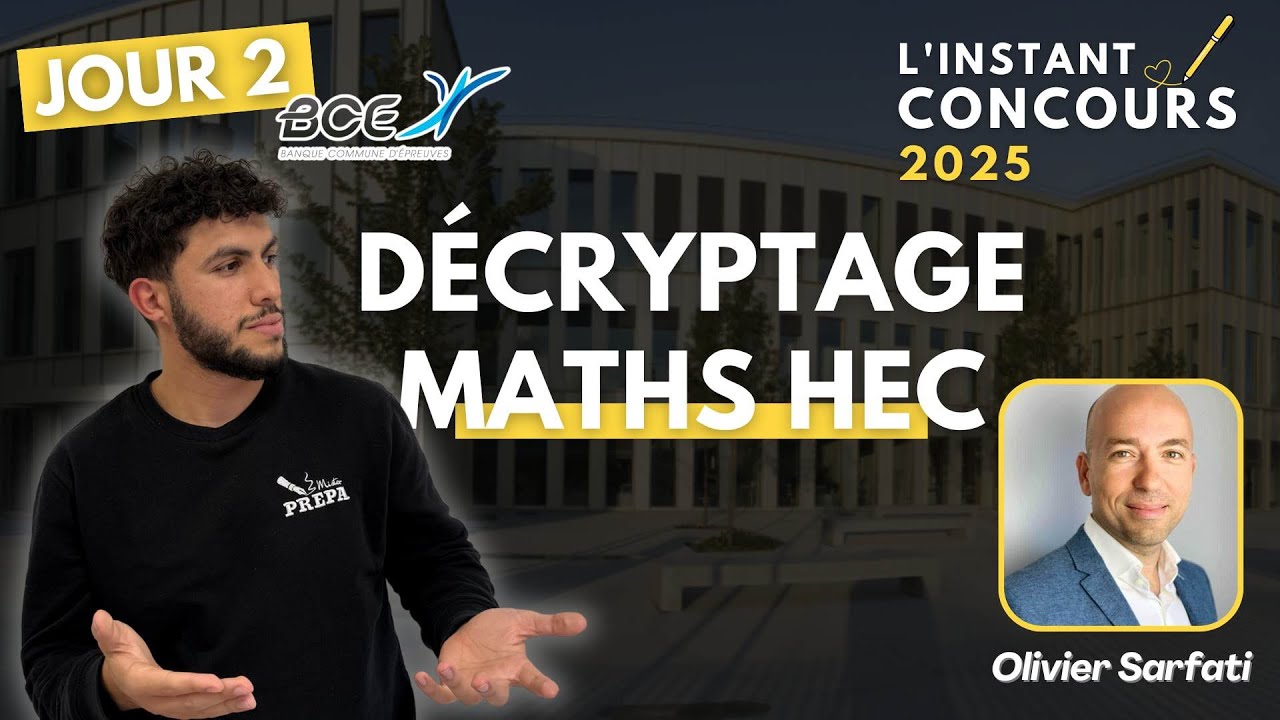 Concours BCE 2025 : Les épreuves et sujets de Maths HEC (appliquées et approfondies)