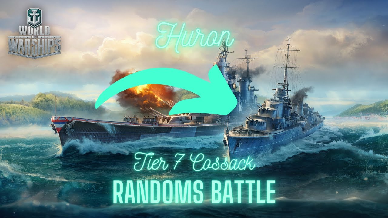 World of Warships - Huron: Tier 7 Cossack