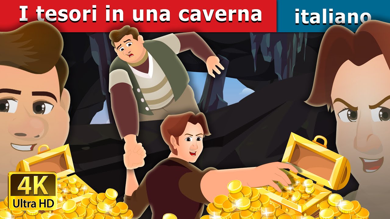 I tesori in una caverna | The Treasures in a Cavern | Fiabe Italiane