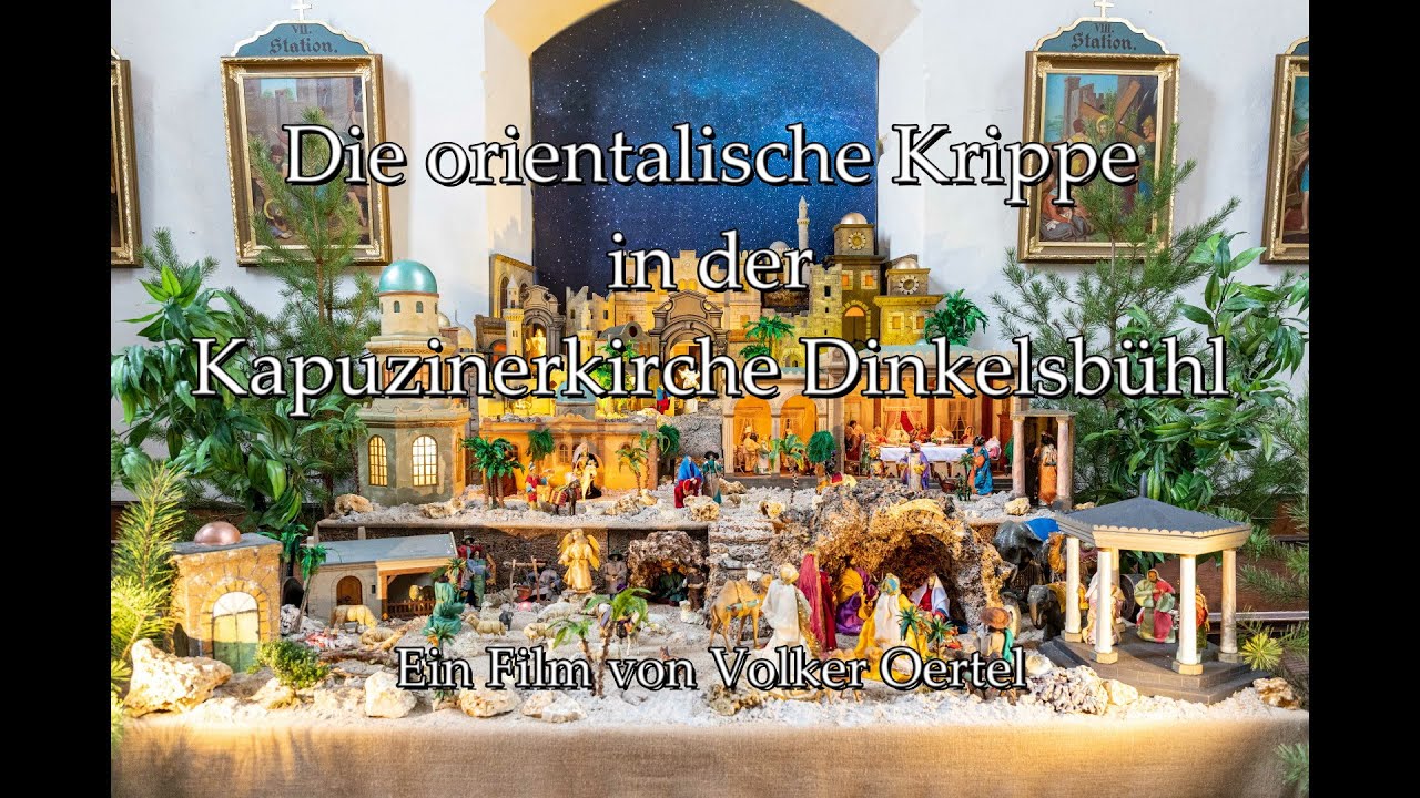 Die orientalische Krippe in der Kapuzinerkirche in Dinkelsbühl