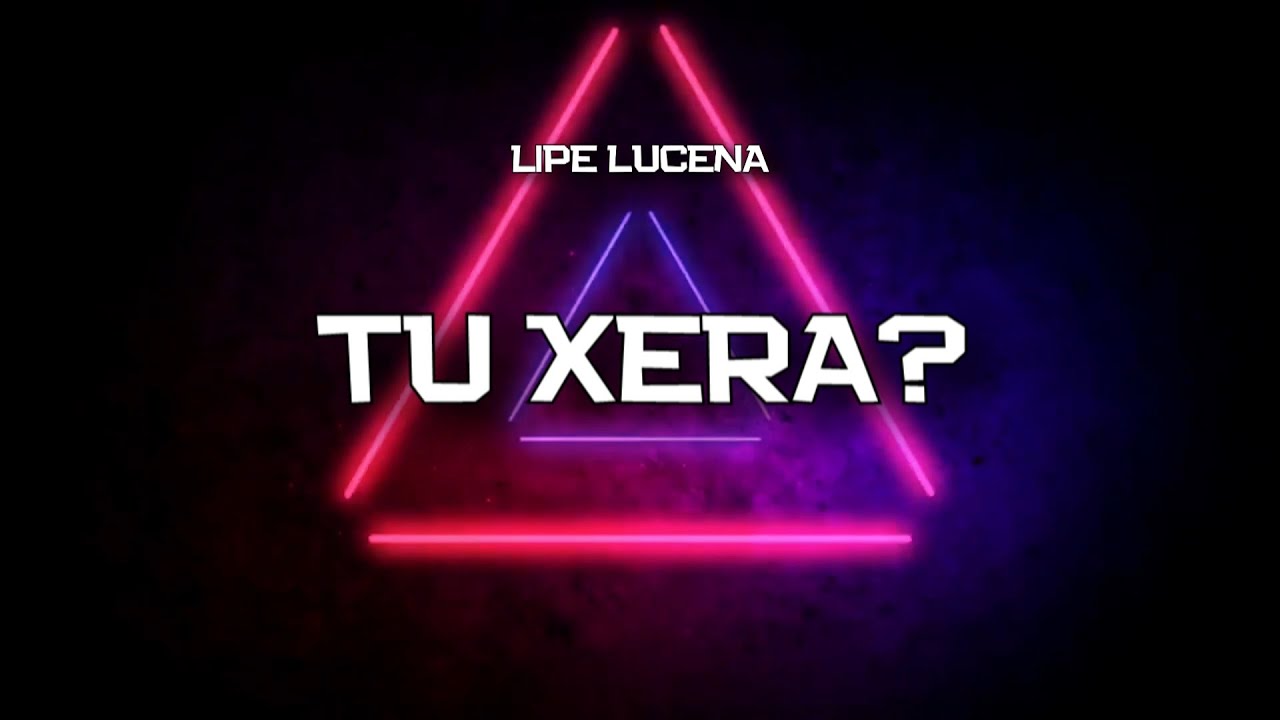 PLAYBACK - TU XERA? - VERSÃO LIPE LUCENA (KARAOKÊ)