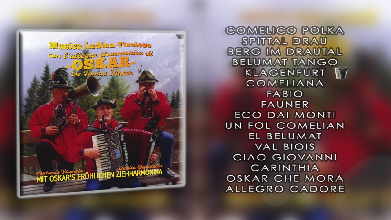 Oskar De Tomas Pinter - Musica Ladina - Tirolese