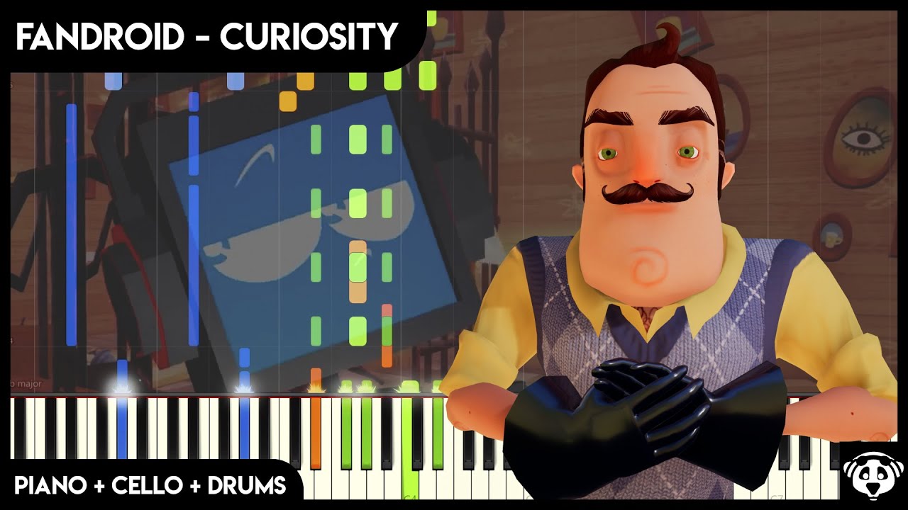 Fandroid - Curiosity (Hello Neighbor Song) | Piano + Cello + Drums Cover