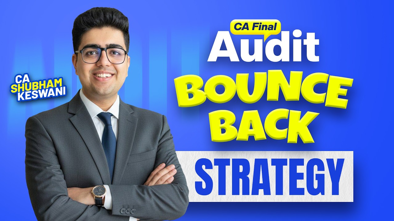 Bounce Back in CA Final Audit May'26 Exams | Jan&rsquo;26 Result | CA Shubham Keswani (AIR 8)