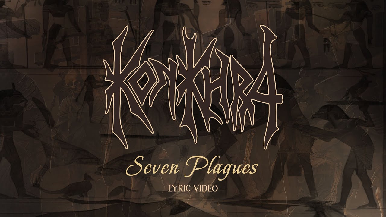 Konkhra - Seven Plagues (Lyric Video)