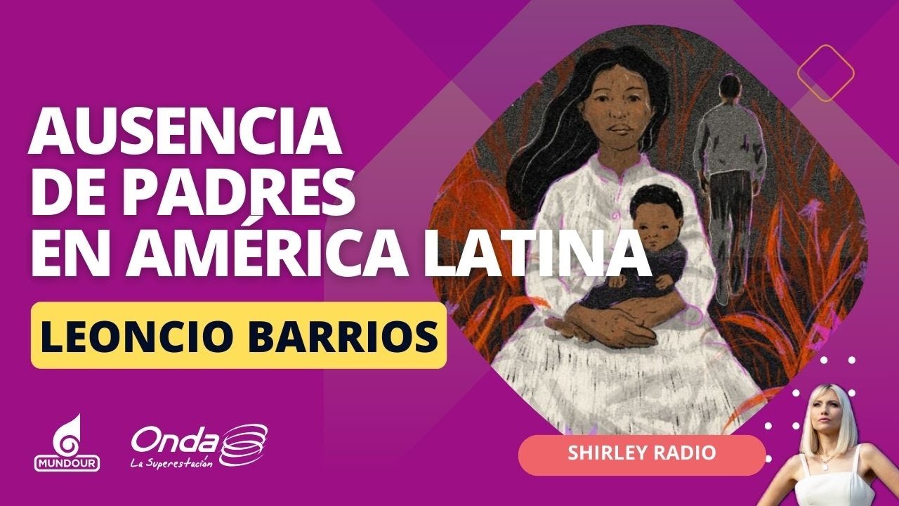 Ausencia de padres: un signo que marca a América Latina || Shirley Radio