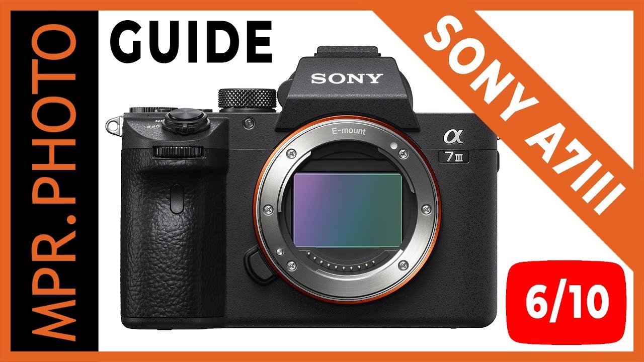 📷 [SONY A7III - 6/10] MENU VIDEO ET SECONDAIRE
