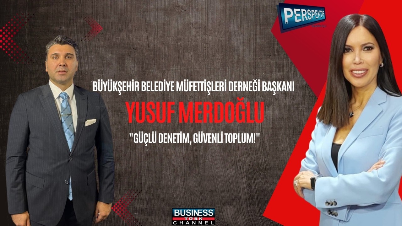 Güçlü Denetim ve Kamu Güvenini Sağlamak | Büyükşehir Belediye Müfettişleri Derneği Başkanı