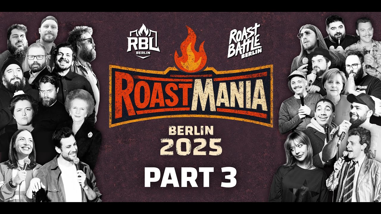 Roast Battle Berlin #35 - Roastmania 2025 - Full Show - Part 3