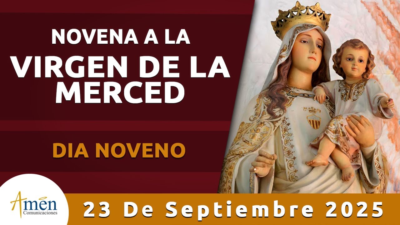 Dia 9 Novena Virgen de la Merced | Padre Carlos Yepes | sanaci&oacute;n interior