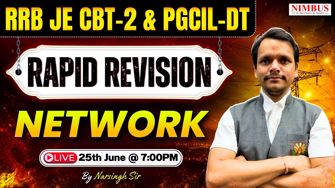 🔥Rapid Revision | RRB JE CBT-2 & PGCIL DT 2026 | Network By Narsingh Sir