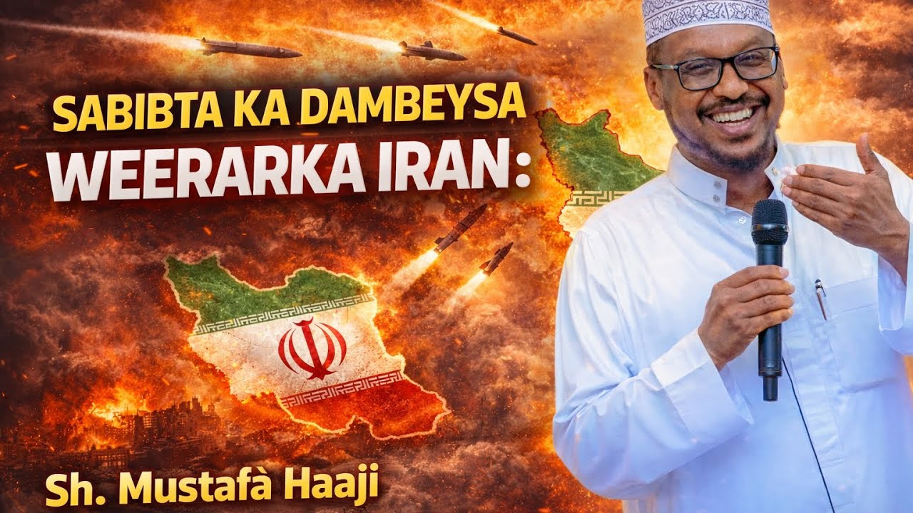 Weerarka iran iyo Sabibta | Sheikh mustafa haji 