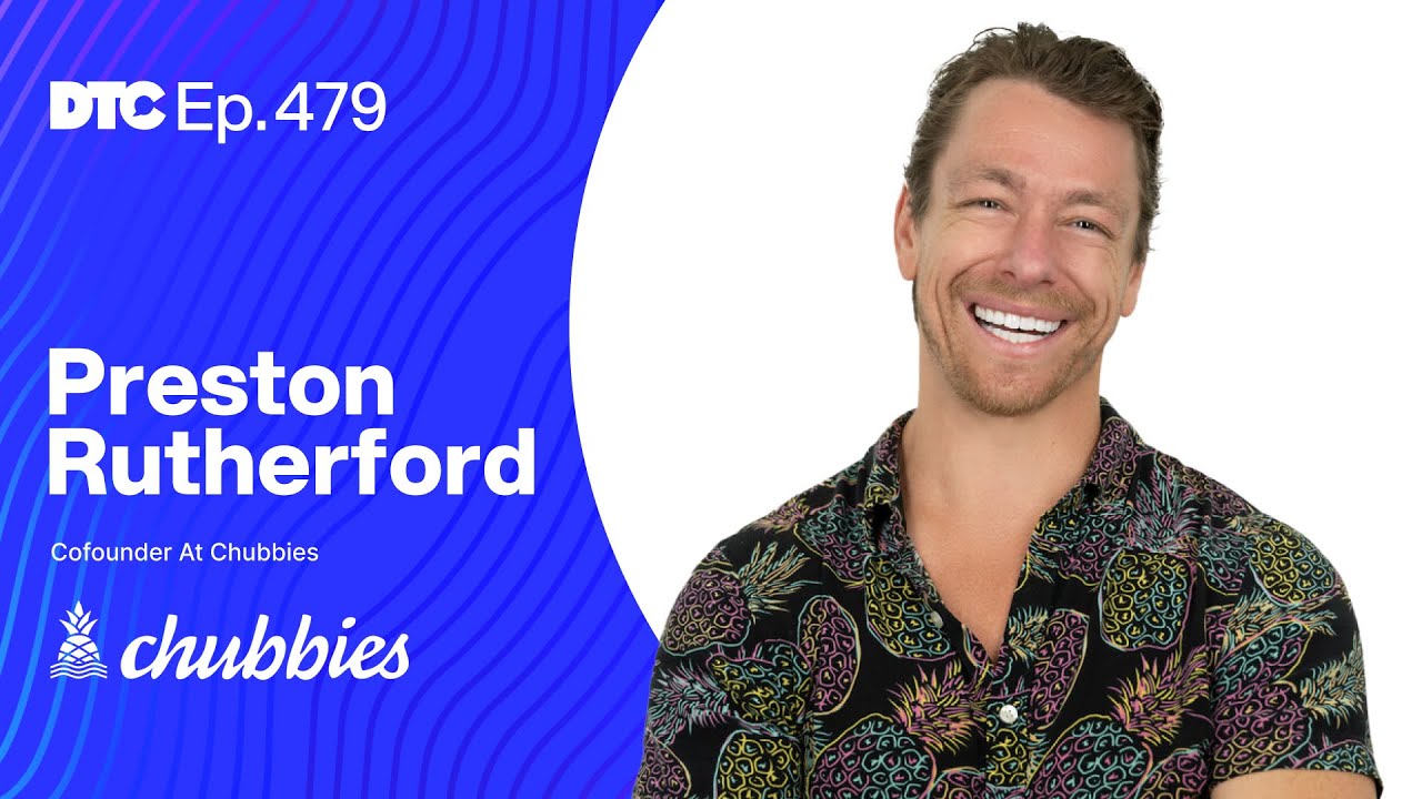 Ep 479: How to Build a Brand That Outlasts Performance Marketing Tactics with Preston Rutherford