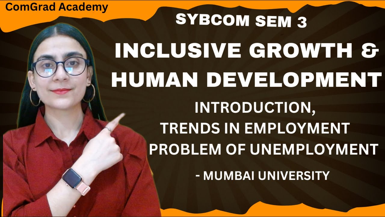 Inclusive Growth & Human Development| SYBCOM SEM 3| buss eco| #bcom #mumbaiuniversity