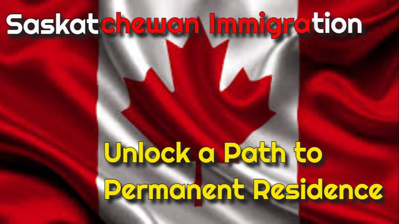Unlock a Path to Permanent Residence with SINP - Here's How!
