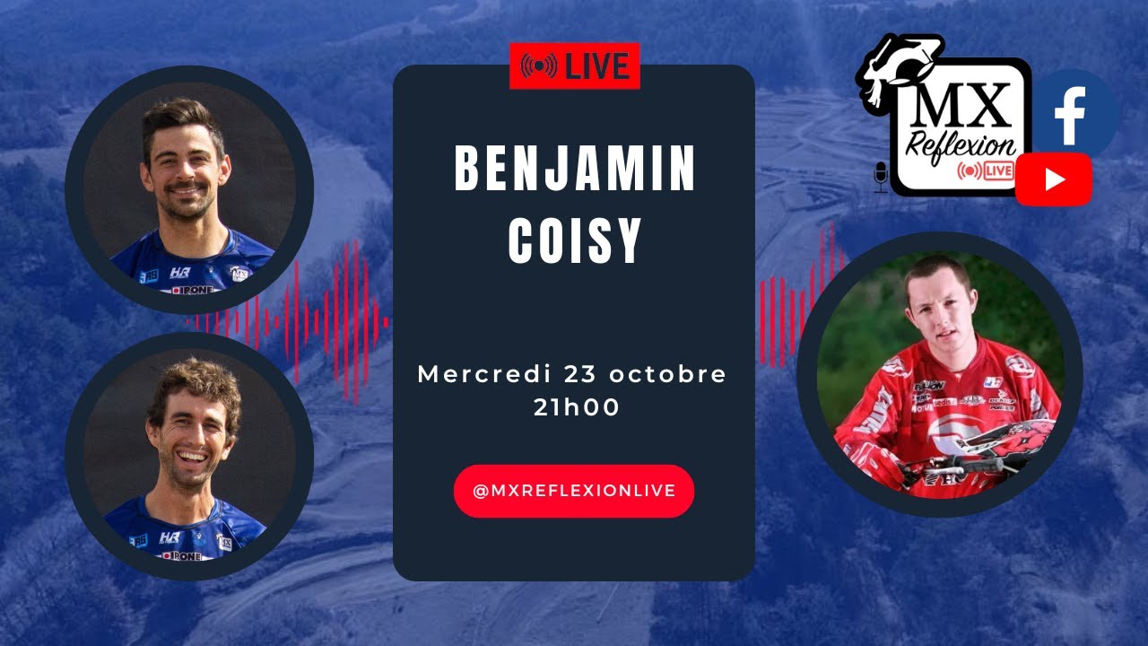 Benjamin Coisy dans le Live MX Reflexion