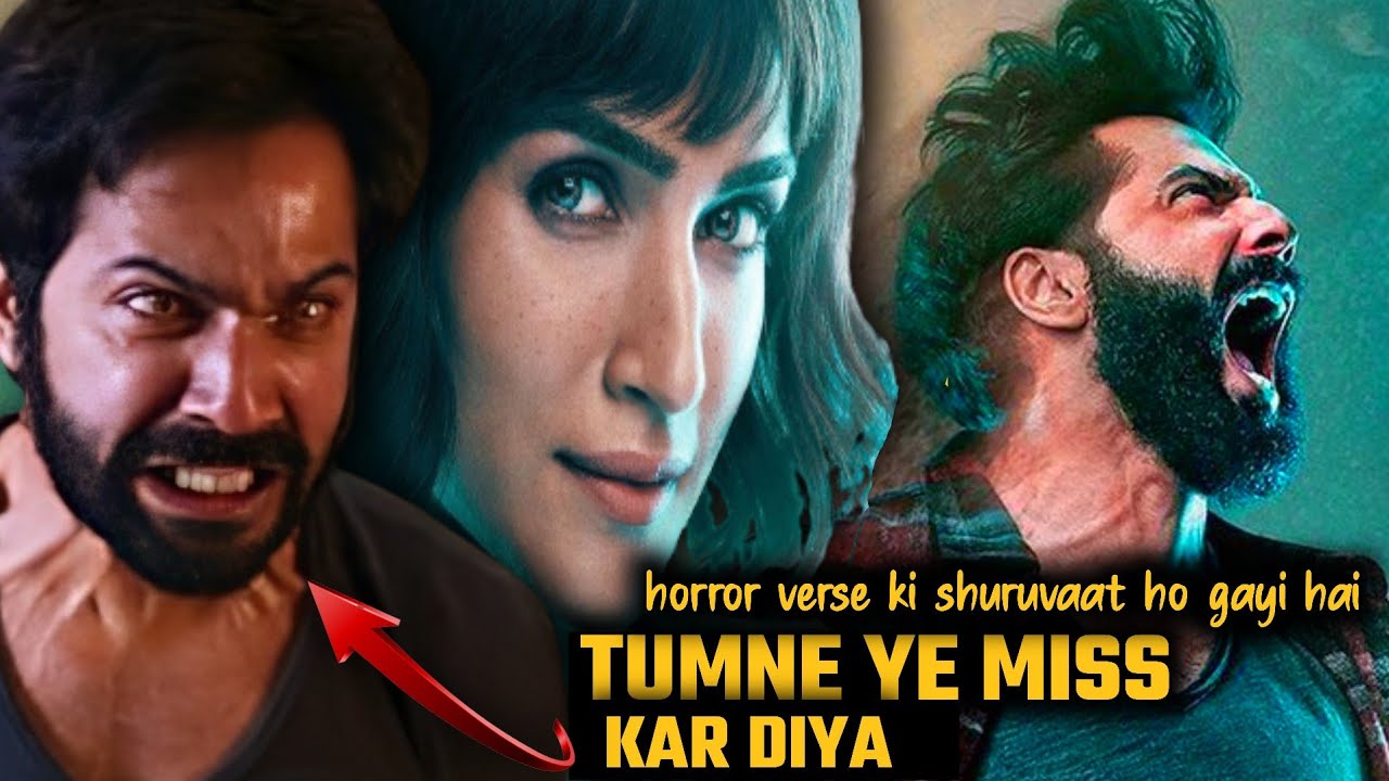 Bhediya Trailer breakdown: tumane ye Miss kar diya