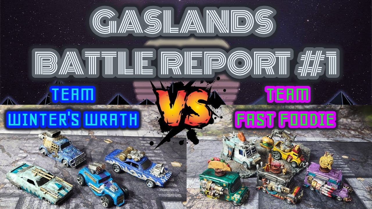 Gaslands Refueled battle report 1 / fast foodies vs winters wrath