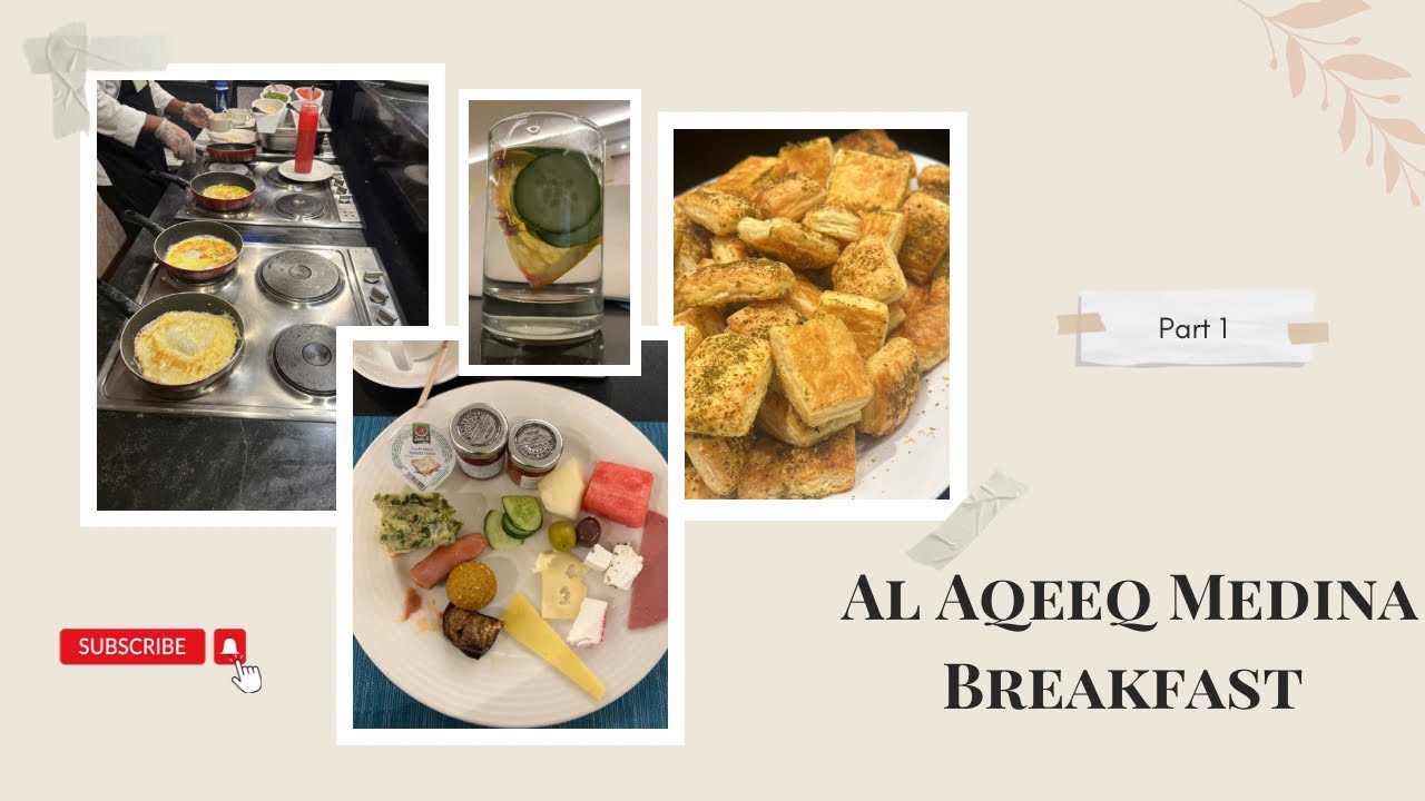 Breakfast in Al Aqeeq hotel medina ||review about breakfast