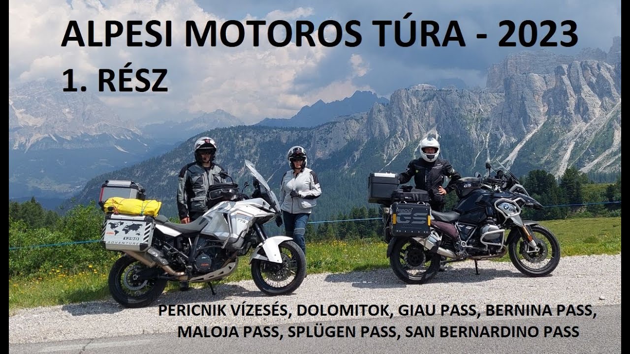 Alpok motoros túra 2023 1. rész Dolomitok, Svájci hágók