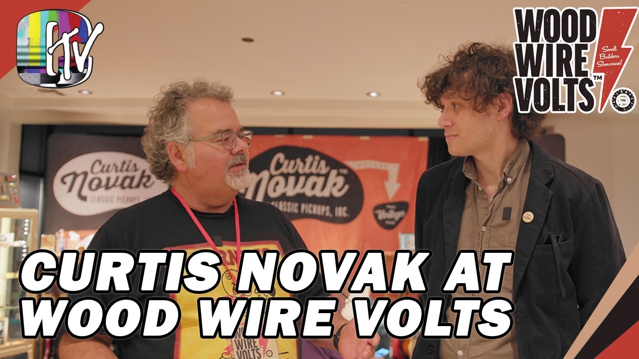 Curtis Novak Pickups at Wood Wire Volts 2026